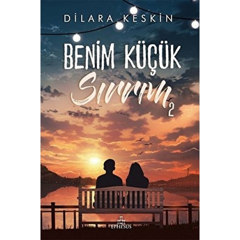 Benim Küçük Sırrım-2 Dilara Keskin