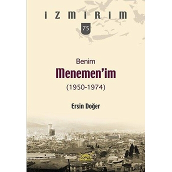 Benim Menemen'imizmirim 75 - Ersin Doğer