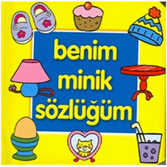 Benim Minik Sözlüğüm - Evim Ciltli Kolektif