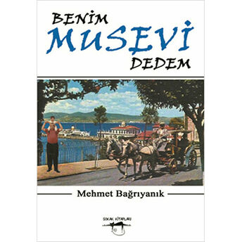 Benim Musevi Dedem Mehmet Bağrıyanık