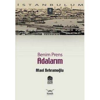 Benim Prens Adalarım-6 Ataol Behramoğlu