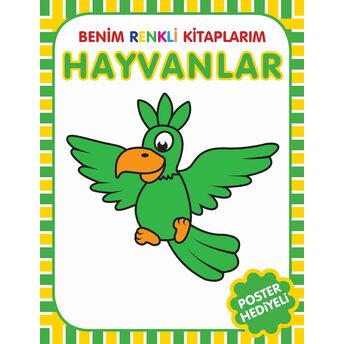 Benim Renkli Kitaplarım Hayvanlar Kolektif