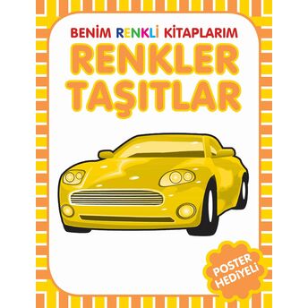 Benim Renkli Kitaplarım Renkler Taşıtlar Kolektif