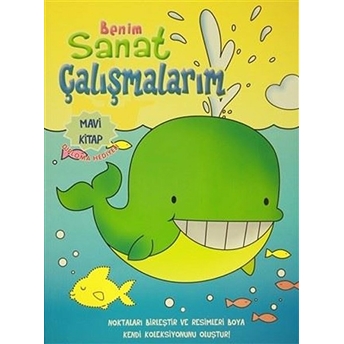 Benim Sanat Çalışmalarım - Mavi Kitap Kolektif