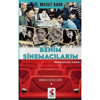 Benim Sinemacılarım Mesut Kara