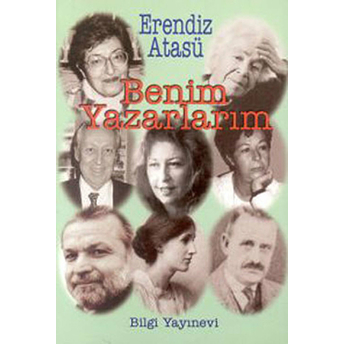 Benim Yazarlarım Bütün Eserleri 9 Erendiz Atasü