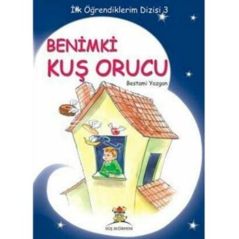 Benimki Kuş Orucu Bestami Yazgan