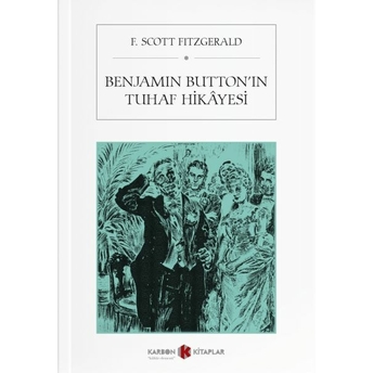 Benjamin Buttonın Tuhaf Hikayesi F. Scott Fitzgerald