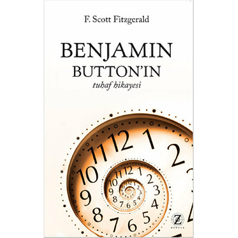 Benjamin Button'un Tuhaf Hikayesi Francis Scott Key Fitzgerald