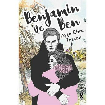 Benjamin Ve Ben Ayşe Ebru Tezcan