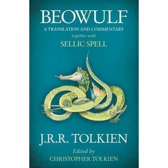 Beowulf : A Translation And Commentary, Together With Sellic Spell J. R. R. Tolkien