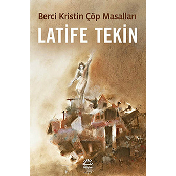 Berci Kristin Çöp Masalları Latife Tekin