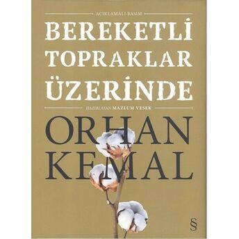 Bereketli Topraklar Üzerinde Orhan Kemal (Ciltli) Orhan Kemal