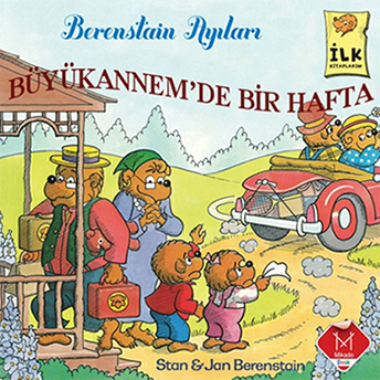 Berenstain Ayıları - Büyükannemde Bir Hafta Stanand Jan Berenstein