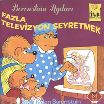 Berenstain Ayıları - Fazla Televizyon Seyretmek Stanand Jan Berenstein