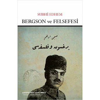 Bergson Ve Felsefesi Subhi Edhem