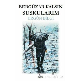 Bergüzar Kalsın Suskularım