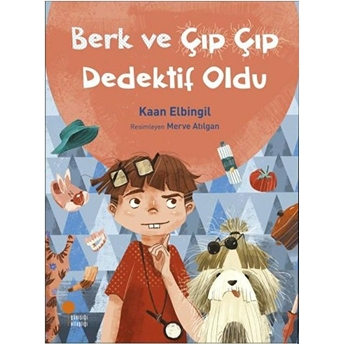 Berk Ve Çıp Çıp Dedektif Oldu Kaan Elbingil