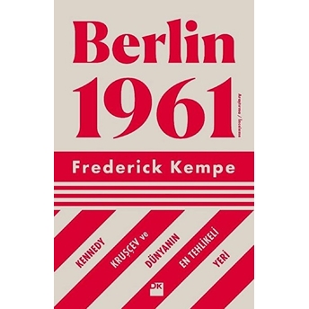 Berlin 1961 Frederick Kempe