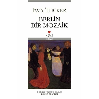 Berlin Bir Mozaik Eva Tucker