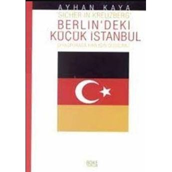 Berlin'Deki Küçük Istanbul Ayhan Kaya