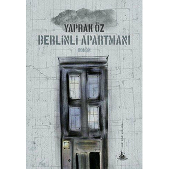 Berlinli Apartmanı Yaprak Öz