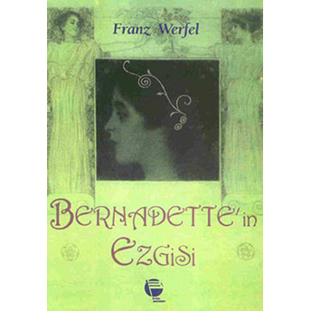 Bernadette’in Ezgisi