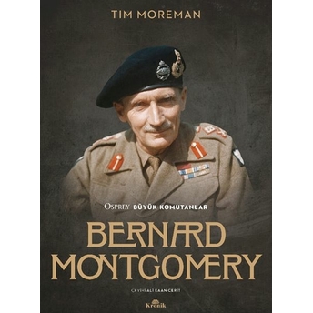 Bernard Montgomery Tim Moreman