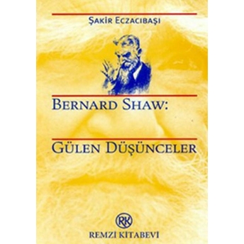 Bernard Shaw: Gülen Düşünceler - Oscar Wilde 2 Kitap Birarada Şakir Eczacıbaşı