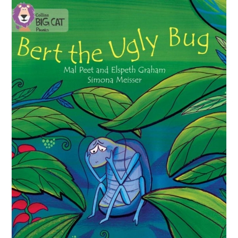 Bert The Ugly Bug (Big Cat Phonics-4 Blue) Elspeth Graham