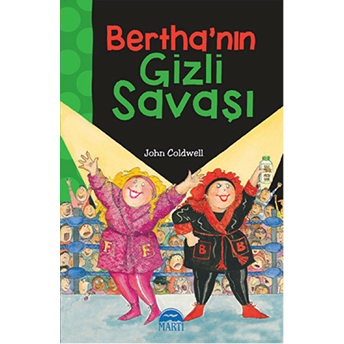 Bertha'nın Gizli Savaşı John Coldwell