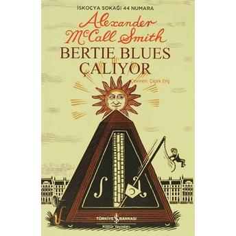 Bertie Blues Çalıyor Alexander Mccall Smith