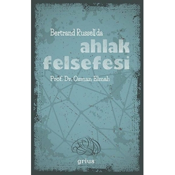 Bertrand Russell’da Ahlak Felsefesi Osman Elmalı