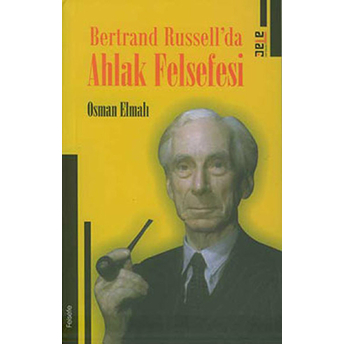 Bertrand Russell’da Ahlak Felsefesi Osman Elmalı