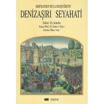 Bertrandon De La Broquiere''in Denizaşırı Seyahati-Kolektif