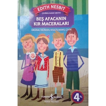 Beş Afacanın Kır Maceraları Edith Nesbit