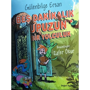 Beş Dakikalık Upuzun Bir Yolculuk Gülenbilge Ersan