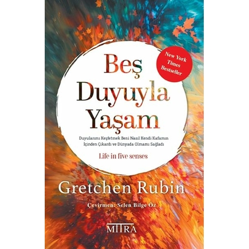 Beş Duyuyla Yaşam Gretchen Rubin