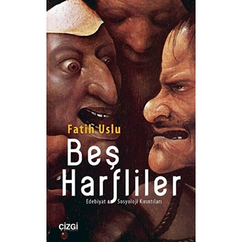 Beş Harfliler Fatih Uslu