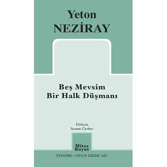 Beş Mevsim Bir Halk Düşmanı Yeton Neziray