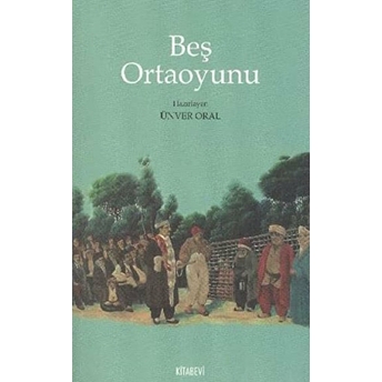 Beş Ortaoyunu Ünver Oral