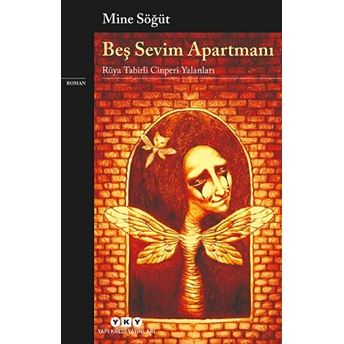 Beş Sevim Apartmanı Rüya Tabirli Cinperi Yalanları Mine Söğüt