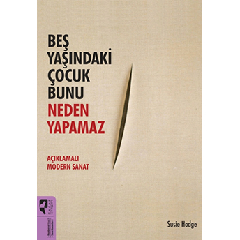 Beş Yaşındaki Çocuk Bunu Neden Yapamaz Susie Hodge