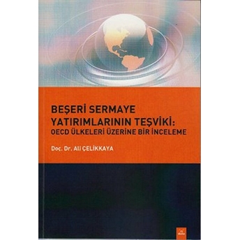 Beşeri Sermaye Yatırımlarının Teşviki Ali Çelikkaya