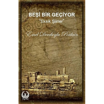 Beşi Bir Geçiyor - Emel Dereboylu Poulain