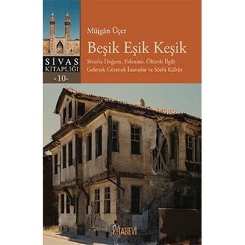 Beşik Eşik Keşik Müjgan Üçer