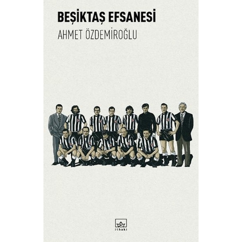 Beşiktaş Efsanesi Ahmet Özdemiroğlu