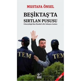 Beşiktaş'ta Sırtlan Pususu-Mustafa Önsel