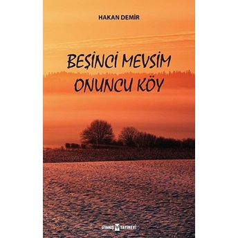 Beşinci Mevsim Onuncu Köy Hakan Demir