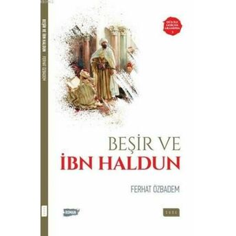 Beşir Ve Ibn Haldun; Düş Ile Gerçek Arasında 3Düş Ile Gerçek Arasında 3 Ferhat Özbadem